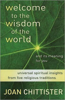 Cover for Joan Chittister · Welcome to the Wisdom of the World and its Meaning for You (Paperback Book) (2010)