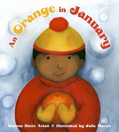 Cover for Dianna Hutts Aston · An Orange in January (Hardcover Book) (2007)