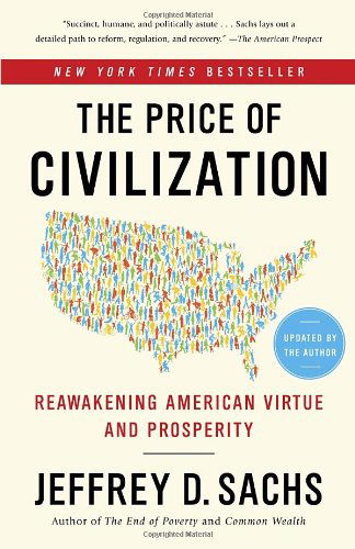 Cover for Jeffrey D. Sachs · The Price of Civilization: Reawakening American Virtue and Prosperity (Paperback Book) (2012)