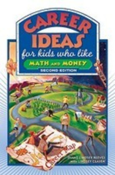 Cover for Diane Lindsey Reeves · Career Ideas for Kids Who Like Math and Money (Paperback Book) [2 Revised edition] (2007)