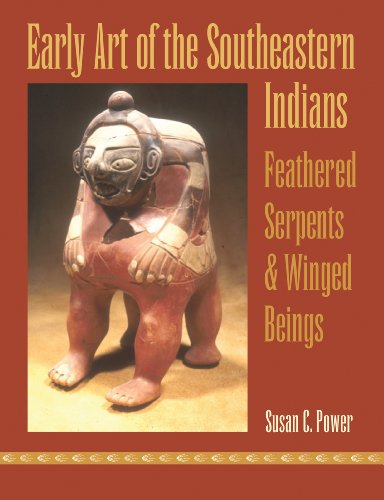 Cover for Susan C. Power · Early Art of the Southeastern Indians: Feathered Serpents and Winged Beings (Paperback Book) (2014)