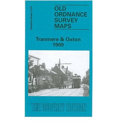 Cover for David Thompson · Tranmere &amp; Oxton 1909: Cheshire Sheet 13.07 - Old O.S. Maps of Cheshire (Landkart) [Facsimile of 1909 edition] (1989)