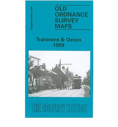 Cover for David Thompson · Tranmere &amp; Oxton 1909: Cheshire Sheet 13.07 - Old O.S. Maps of Cheshire (Map) [Facsimile of 1909 edition] (1989)