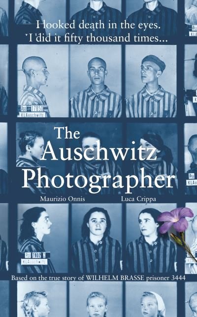 Cover for Luca Crippa · The Auschwitz Photographer: Based on the true story of Wilhelm Brasse prisoner 3444 (Paperback Book) (2021)