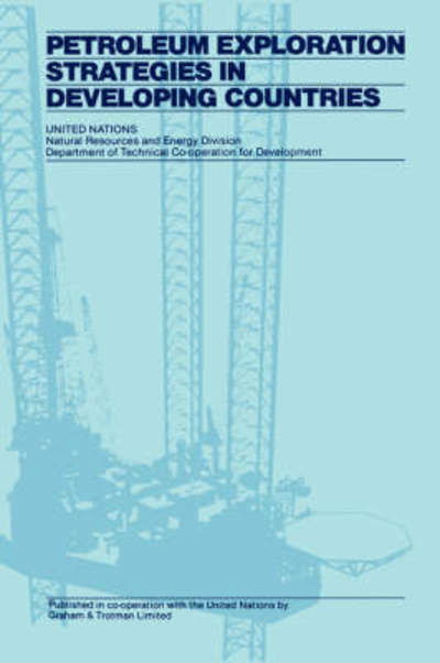 Petroleum Exploration Strategies in Developing Countries - United Nations - Boeken - Kluwer Academic Publishers Group - 9780860103462 - 31 maart 1982