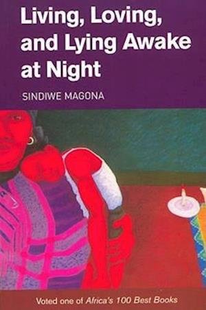 Cover for Sindiwe Magona · Living, loving and lying awake at night (Book) (2004)