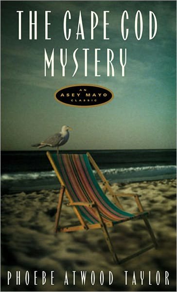 Cover for Phoebe Atwood Taylor · The Cape Cod Mystery: An Asey Mayo Mystery - Asey Mayo Cape Cod Mysteries (Paperback Book) (1996)