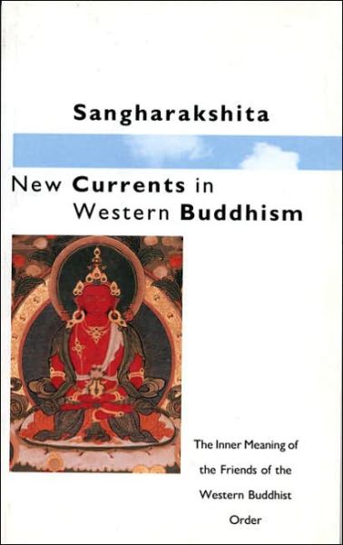 Cover for Sangharakshita · New Currents in Western Buddhism (Pocketbok) (2018)