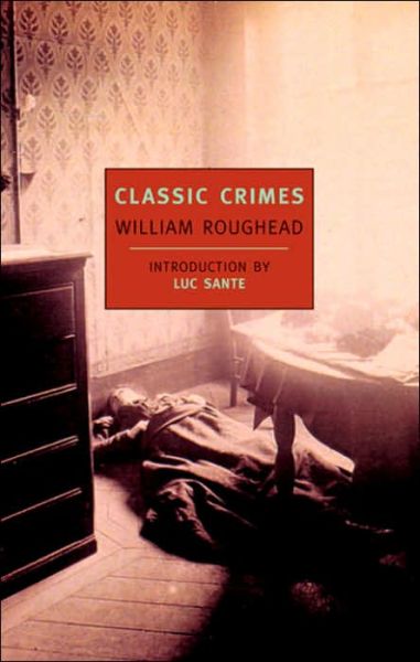 Cover for William Roughead · Classic Crimes (Taschenbuch) [Main edition] (2000)