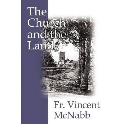 Cover for Fr Vincent McNabb · Church &amp; the Land (Paperback Book) (2002)