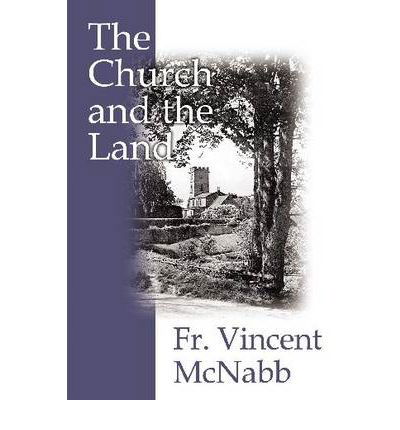 Cover for Fr Vincent McNabb · Church &amp; the Land (Pocketbok) (2006)