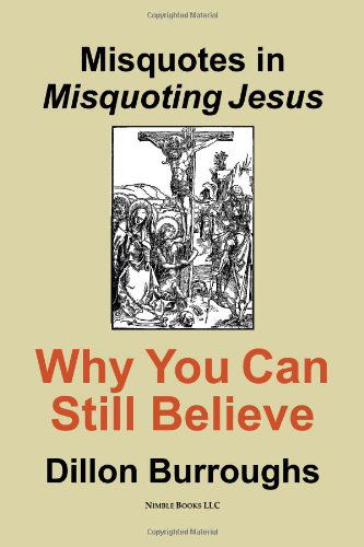 Cover for Dillon Burroughs · Misquotes in Misquoting Jesus: Why You Can Still Believe (Paperback Book) (2006)