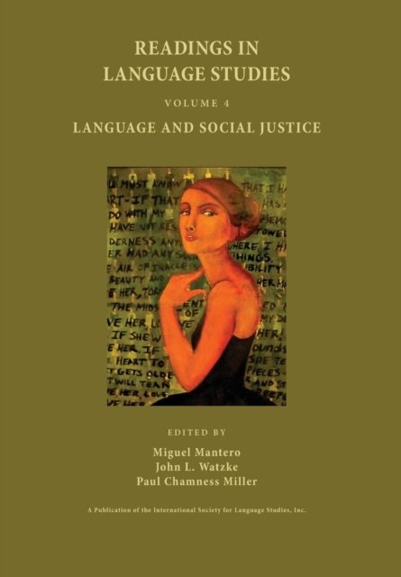 Cover for Miguel Mantero · Readings in Language Studies, Volume 4: Language and Social Justice (Gebundenes Buch) (2014)
