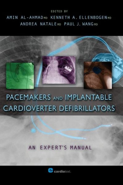 Cover for Amin Al-Ahmad · Pacemakers and Implantable Cardioverter Defibrillators: An Expert's Manual (Hardcover Book) (2010)