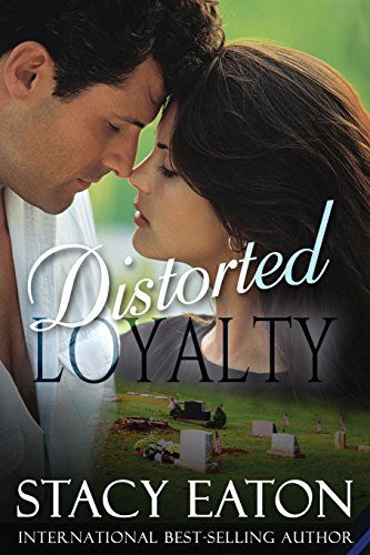 Cover for Stacy Eaton · Distorted Loyalty (Paperback Book) (2014)