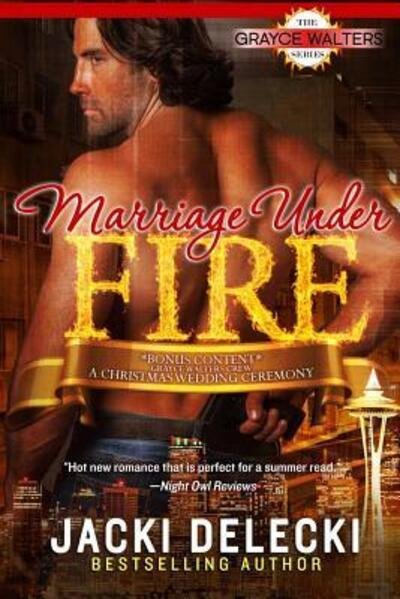 Cover for Jacki Delecki · Marriage Under Fire Book Four in The Grayce Walter Suspense Series (Paperback Book) (2015)