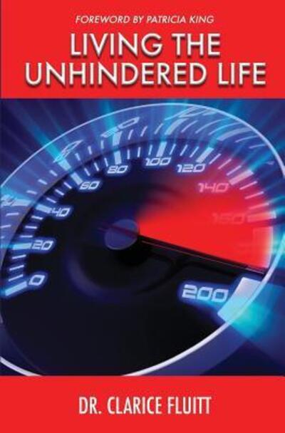 Cover for Clarice Fluitt · Living the Unhindered Life (Paperback Book) (2016)