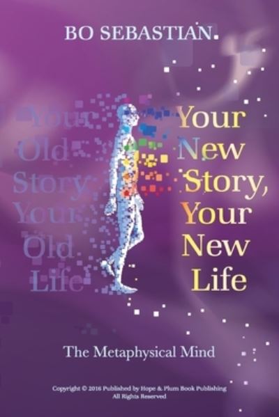 Cover for Bo Sebastian · Your New Story, Your New Life (Paperback Book) (2016)