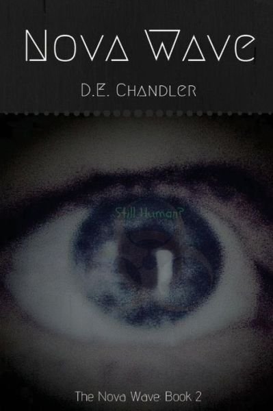 Cover for D. E. Chandler · Nova Wave : The Nova Wave (Paperback Bog) (2018)