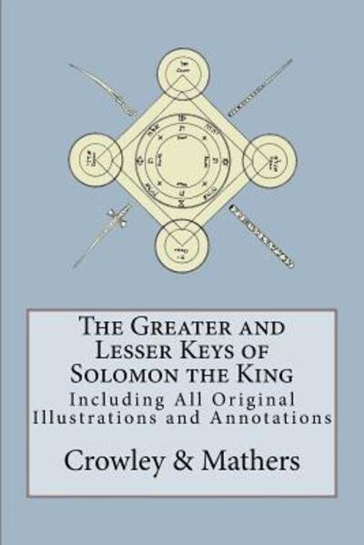 Cover for Aleister Crowley · The Greater and Lesser Keys of Solomon the King (Paperback Bog) (2016)
