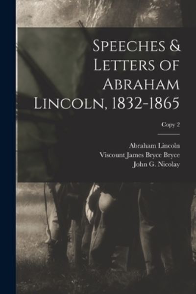 Cover for Abraham 1809-1865 Lincoln · Speeches &amp; Letters of Abraham Lincoln, 1832-1865; copy 2 (Paperback Book) (2021)