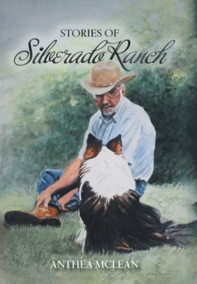 Cover for Anthea McLean · Stories of Silverado Ranch (Book) (2023)