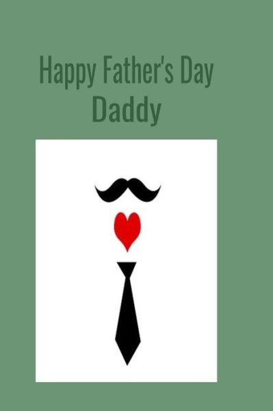 Cover for T &amp; K Publishing · Happy Father's Day Daddy (Paperback Book) (2019)