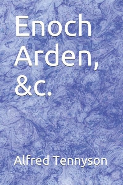 Cover for Alfred Tennyson · Enoch Arden, &amp;c. (Pocketbok) (2019)