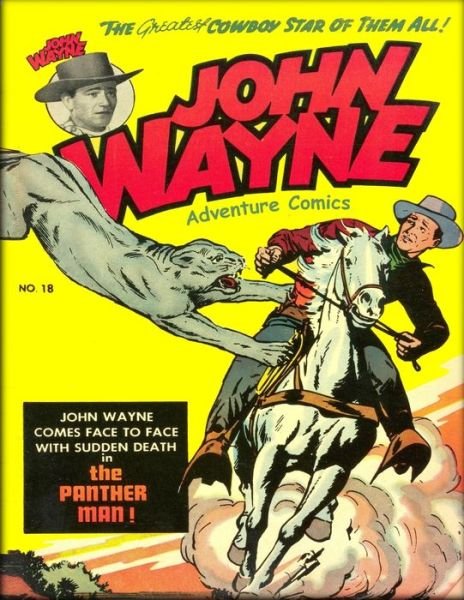 John Wayne Adventure Comics No. 18 - John Wayne - Boeken - Independently Published - 9781081716462 - 20 juli 2019
