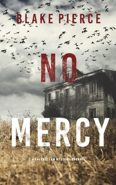 Cover for Blake Pierce · No Mercy (A Valerie Law FBI Suspense Thriller-Book 1) (Hardcover Book) (2022)