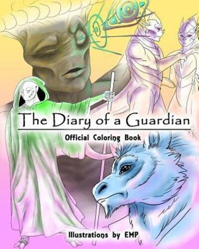 Cover for Emp (emily M Phillips) · The Diary of a Guardian Official Coloring Book (Pocketbok) (2019)