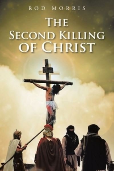 Cover for Rod Morris · The Second Killing of Christ (Paperback Book) (2020)
