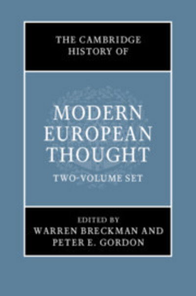 The Cambridge History of Modern European Thought 2 Volume Hardback Set - The Cambridge History of Modern European Thought - Warren Breckman - Libros - Cambridge University Press - 9781108677462 - 10 de octubre de 2019