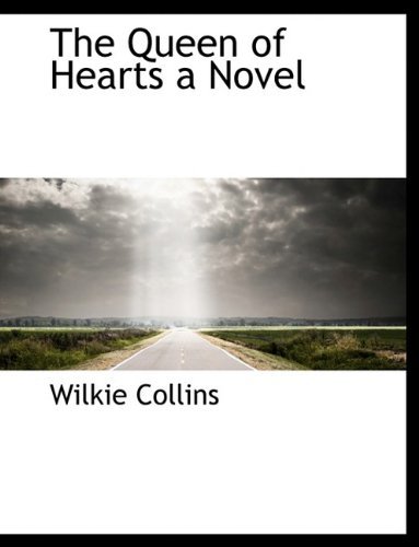 Cover for Au Wilkie Collins · The Queen of Hearts a Novel (Hardcover Book) (2009)