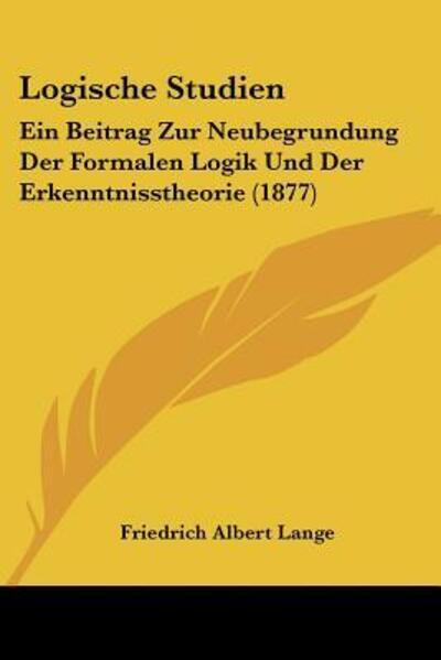 Cover for Friedrich Albert Lange · Logische Studien (Paperback Book) (2009)