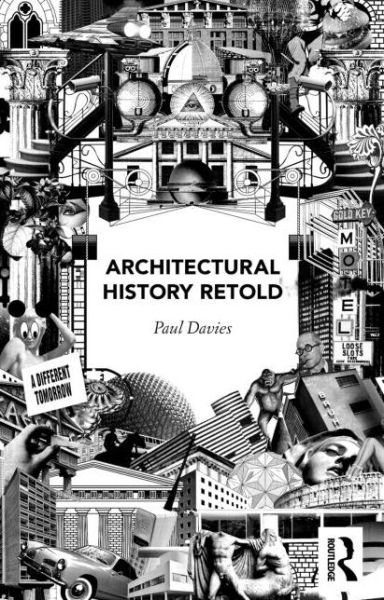 Cover for Paul Davies · Architectural History Retold (Gebundenes Buch) (2015)