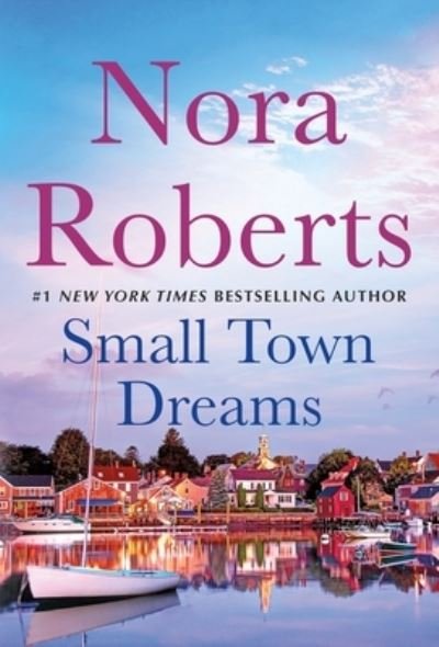 Cover for Nora Roberts · Small Town Dreams (Pocketbok) (2021)
