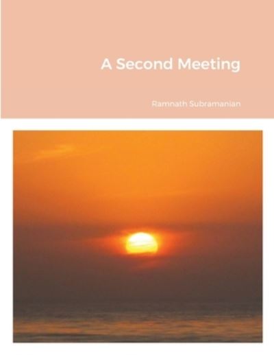 Cover for Ramnath Subramanian · Second Meeting (Book) (2021)