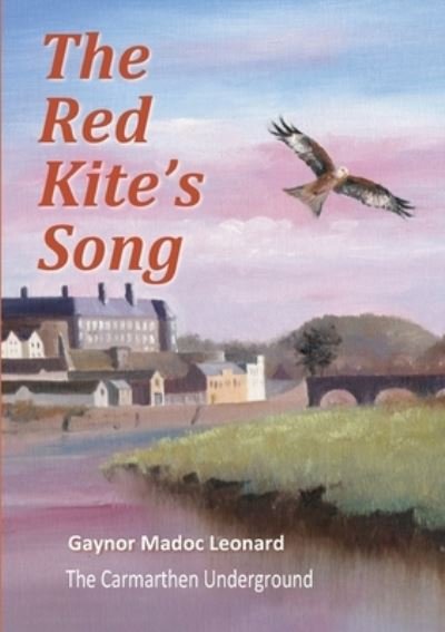 Cover for Gaynor Madoc Leonard · Red Kite's Song (Book) (2015)