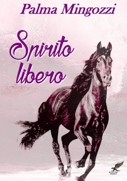 Cover for Palma Mingozzi · Spirito Libero (Bok) (2017)