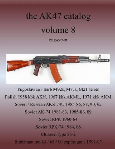 Cover for Rob Stott · The Ak47 Catalog Volume 8 (Paperback Book) (2016)