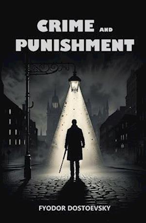 Crime and Punishment - Fyodor Dostoevsky - Livros - FB &c Ltd - 9781396326462 - 4 de junho de 2024