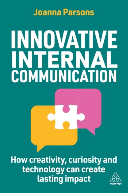Cover for Joanna Parsons · Innovative Internal Communication: How creativity, curiosity and technology can create lasting impact (Hardcover Book) (2024)