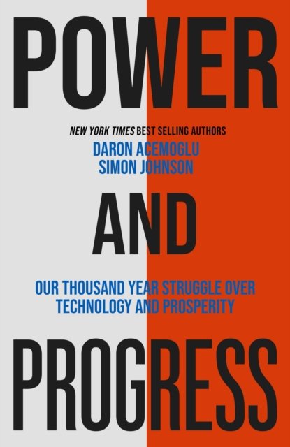 Cover for Simon Johnson · Power and Progress: Our Thousand-Year Struggle Over Technology and Prosperity (Paperback Bog) (2023)