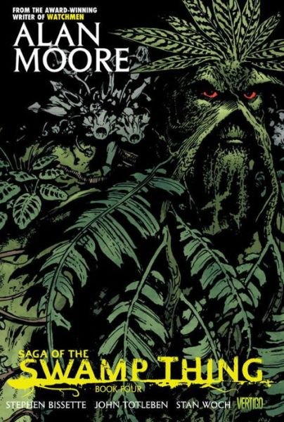 Cover for Alan Moore · Saga of the Swamp Thing Book Four (Paperback Book) (2013)