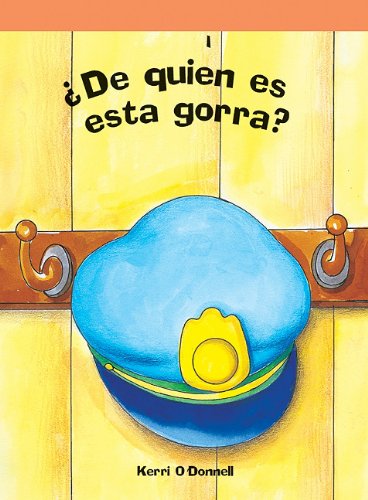 Cover for Kerri O'donnell · De Quien Es Esta Gorra?/ Whose Hat is That? (Paperback Book) [Spanish, Tra edition] (2006)