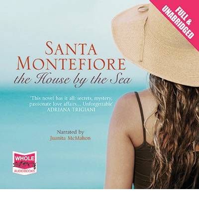 Cover for Santa Montefiore · The House by the Sea (Hörbuch (CD)) [Unabridged edition] (2011)