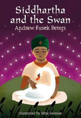 Cover for Andrew Fusek Peters · Siddhartha and the Swan - White Wolves: Stories from World Religions (Paperback Book) (2012)