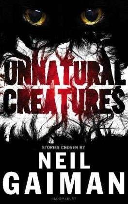 Cover for Neil Gaiman · Unnatural Creatures (Paperback Book) (2014)