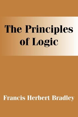 Cover for F. H. Bradley · Principles of Logic, the (Pocketbok) (2003)